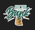 See You at the Bank Mentorship $8000