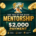 See You At The Bank Mentorship Deposit $($2,000)
